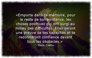 les choses positives redonneront confiance paulo coelho